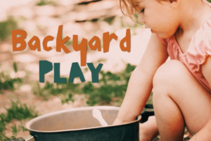 Backyard play is beneficial for kids